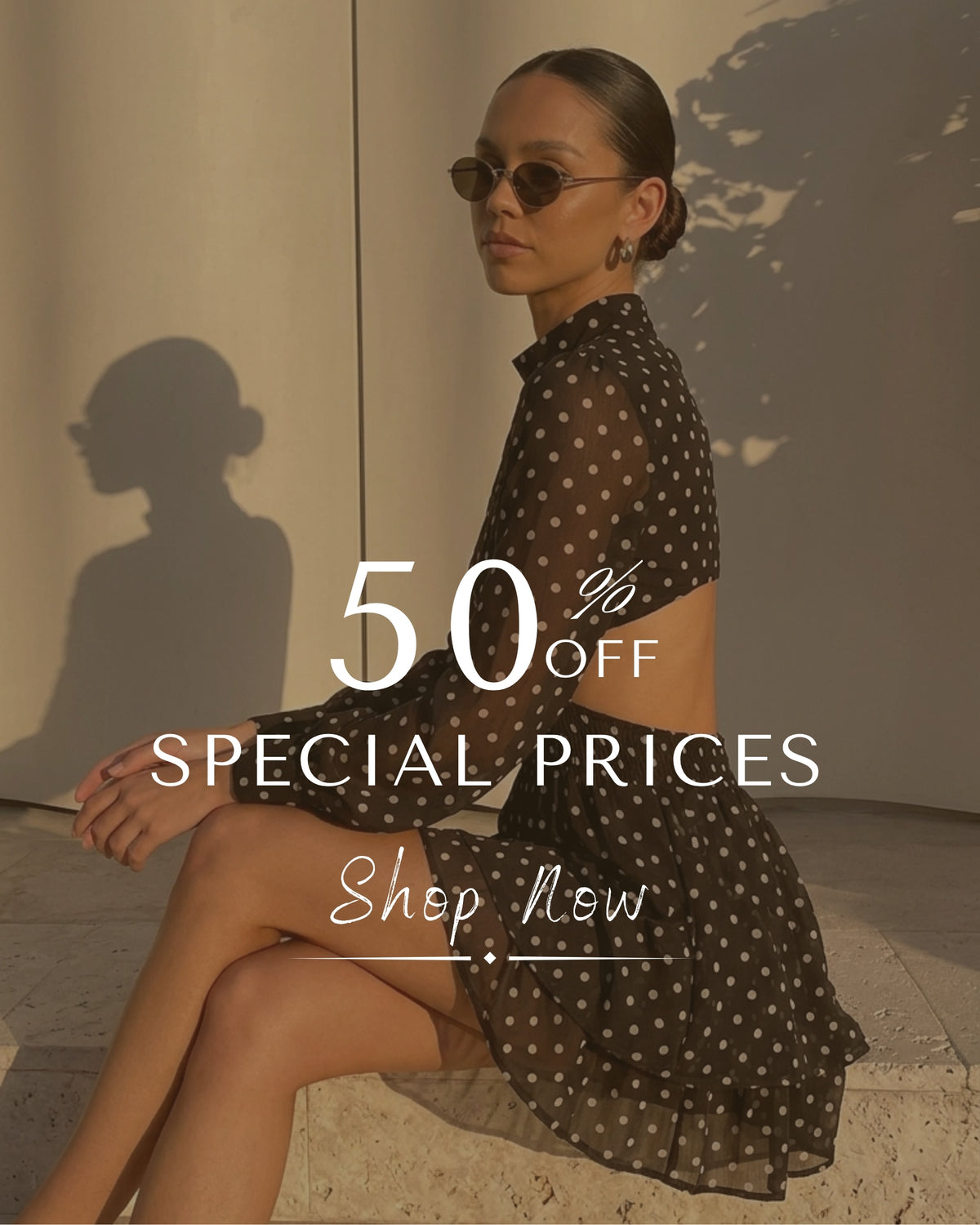 50% OFF SPECIAL PRICES 